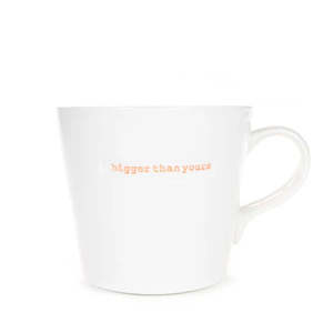 “Bigger Than Yours” Mug – 500ml