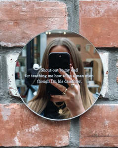Homewares: Shout-out to my dad Mirror
