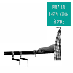 DuraTrax Installation Service