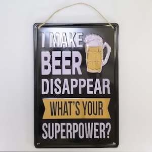 Fun Plaques: I Make Beer...' Tin Sign