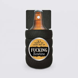 F***ing Sunshine' Beer Holder