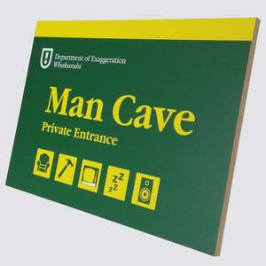 Him: Department of Exaggeration - Man Cave Entrance Sign
