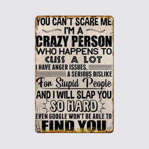 Fun Tin Sign - 'Crazy Person'