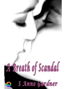 Products: A Breath of Scandal by S. Anne Gardner - Affinity Rainbow Publications