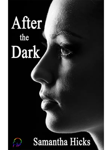 Products: After the Dark by Samantha Hicks - Affinity Rainbow Publications