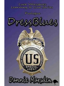 Products: Dress Blues - Learning to Live Series Prologue by Dannie Marsden [Kindle Unlimited] - Affinity Rainbow Publications