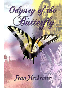 Products: Odyssey of the Butterfly by Fran Heckrotte - Affinity Rainbow Publications