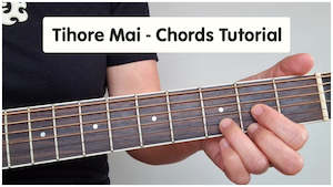 Maori Song Tutorials: Tīhore Mai Part 6 - Chord Tutorial