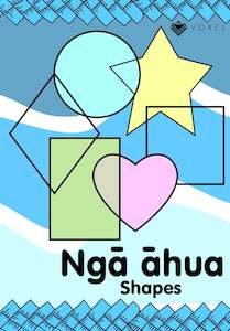 Ngā Āhua (Shapes) - Learning Booklet