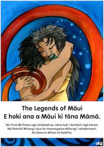 The Legends of Māui - Book 2 - E hoki ana a Māui ki tōna Māmā (Te Reo Māori Text)