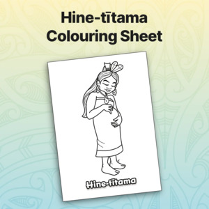 Ece Colouring Sheets: Hine-tītama Colouring Sheet