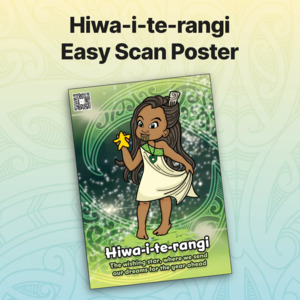 Ece Matariki Posters: Hiwa-i-te-rangi Easy Scan Poster