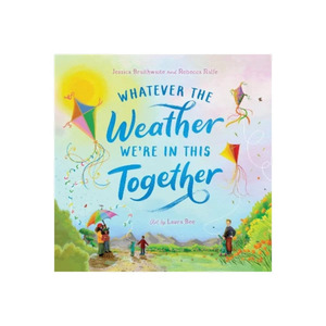 Whatever The Weather We're In This Together