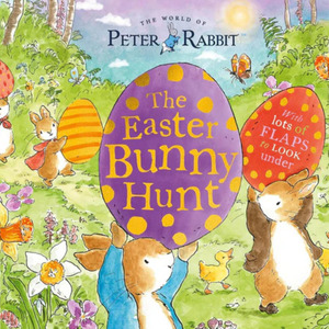 For The Kids: Peter Rabbit The Easter Bunny Hunt