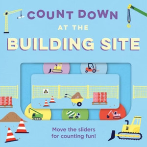 For The Kids: Count Down - At the Building Site