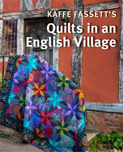 Kaffe Fassett Collective: Kaffe Fassett's Quilts in an English Village