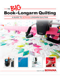 BERNINA Big Book of Longarm Quilting