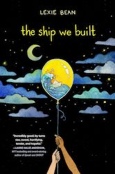 Middle Reader: The Ship We Built