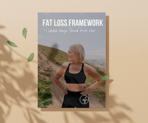 Products: 5 Step Fat Loss Framework Fitness & Nutrition