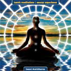 Anahatas Full Practices - Anahata Yoga Retreat: Tantric Meditations- Evolving through the Chakras