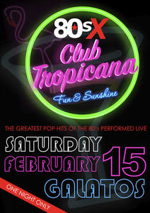 80s X – Club Tropicana – Postponed