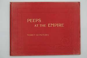 Peeps At The Empire - Illustrating Life and Scenery in Great Britain and her Colonies