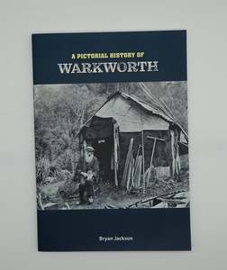 Photography: A Pictorial History of Warkworth by Bryan Jackson