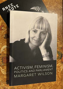 Books Magazines: Activism, Feminism, Politics and Parliament by Margaret Wilson