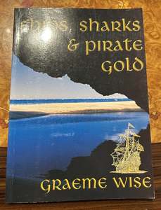 Books Magazines: Ships, Sharks & Pirate Gold by Graeme Wise