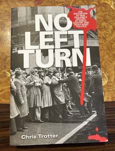 Books Magazines: NO LEFT TURN by Chris Trotter