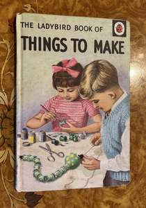 Collectibles: An absolute classic .... The Ladybird Book of Things to Make!