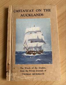 Castaway on the Aucklands, the private journals of Thomas Musgrave