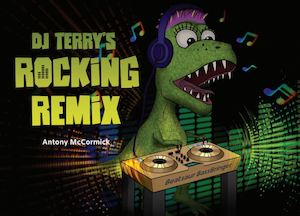 Print Books: DJ Terry's Rocking Remix - Children's book