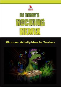 DJ Terry's Rocking Remix - Activity ideas for Teachers
