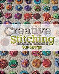Magazines And Books: Sue Spargo Creative Stitching Book