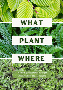 What Plant Where Guidebook Artful Gardens