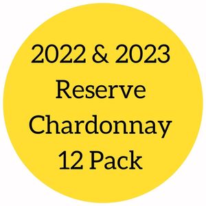 2022 & 2023 Reserve Chardonnay Pack (12)