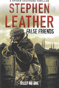 Popular Fiction: False Friends by Stephen Leather [USED]