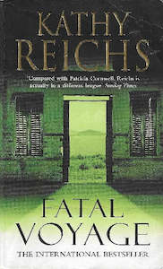 Fatal Voyage by Kathy Reichs [USED]
