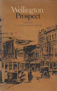 Wellington Prospect: Survey of a City 1840-1970