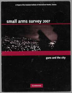 Firearms: Small Arms Survey 2007