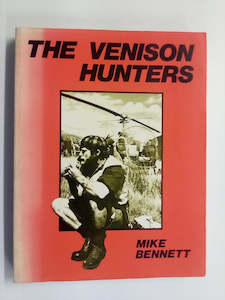 Hunting: The Venison Hunters (1979) by Mike Bennett
