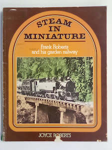 Transport Books: Steam in Miniature - Frank Roberts & his Garden Railway