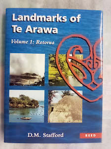 Landmarks of Te Arawa - Volume 1 Rotorua SIGNED COPY by Don Stafford