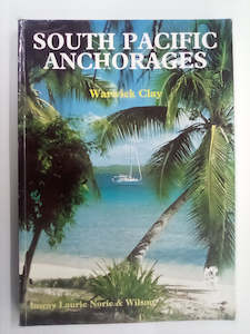 Transport Books: South Pacific Anchorages by Warwick Clay