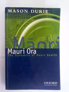 Mauri Ora - The Dynamics of Māori Health by Mason Durie