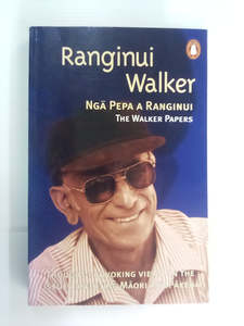 Maori Books: Nga Pepa a Ranginui (The Walker Papers) by Ranginui Walker