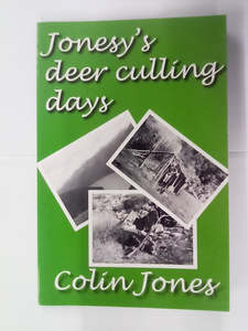 Jonesy's Deer Culling Days by Colin Jones