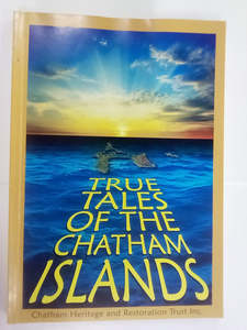 New Zealand History: True Tales of the Chatham Islands