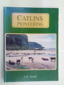 Catlins Pioneering by A.R. Tyrrell